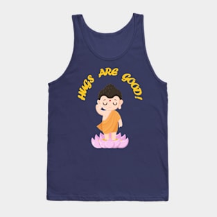 Hugs are Good! Tank Top